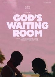 دانلود فیلم God's Waiting Room 2022