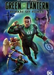 دانلود فیلم Green Lantern: Beware My Power (2022) 2022
