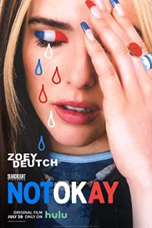 دانلود فیلم Not Okay 2022  با زیرنویس فارسی بدون سانسور