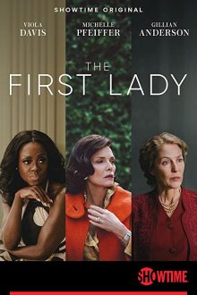 دانلود سریال The First Lady بانوی اول با زیرنویس فارسی بدون سانسور