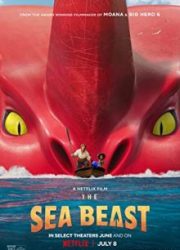 دانلود فیلم The Sea Beast 2022
