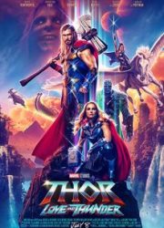 دانلود فیلم Thor: Love and Thunder 2022