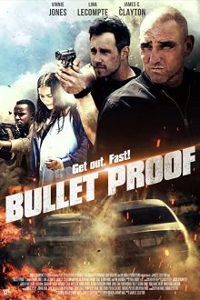 دانلود فیلم Bullet Proof 2022  با زیرنویس فارسی بدون سانسور