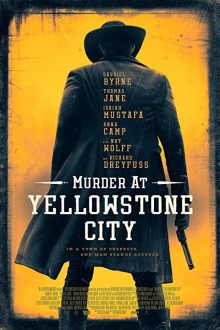 دانلود فیلم Murder at Yellowstone City 2022  با زیرنویس فارسی بدون سانسور