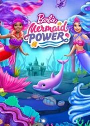 دانلود فیلم Barbie: Mermaid Power 2022 زیرنویس فارسی