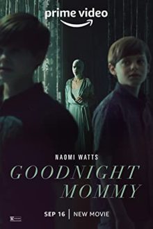 دانلود فیلم Goodnight Mommy 2022  با زیرنویس فارسی بدون سانسور