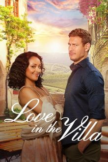 دانلود فیلم Love in the Villa 2022  با زیرنویس فارسی بدون سانسور