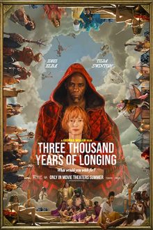 دانلود فیلم Three Thousand Years of Longing 2022  با زیرنویس فارسی بدون سانسور