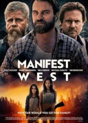دانلود فیلم Manifest West 2022