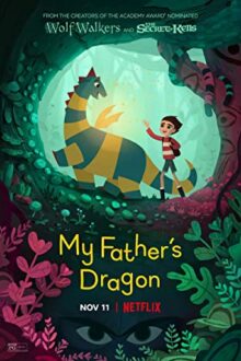 دانلود فیلم My Father’s Dragon 2022  با زیرنویس فارسی بدون سانسور