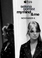 دانلود فیلم Selena Gomez: My Mind & Me 2022