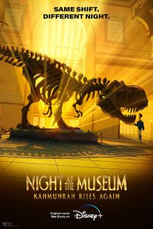 دانلود فیلم Night at the Museum: Kahmunrah Rises Again 2022  با زیرنویس فارسی بدون سانسور
