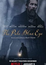 دانلود فیلم The Pale Blue Eye 2022