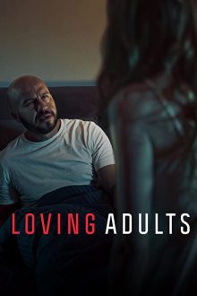 دانلود فیلم Loving Adults 2022  با زیرنویس فارسی بدون سانسور