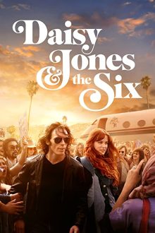 دانلود سریال Daisy Jones & The Six  با زیرنویس فارسی بدون سانسور