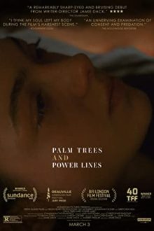 دانلود فیلم Palm Trees and Power Lines 2022 با زیرنویس فارسی بدون سانسور