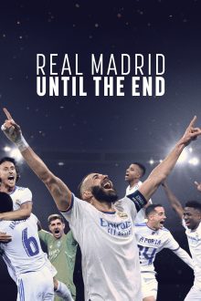 دانلود سریال Real Madrid: Until the End  با زیرنویس فارسی بدون سانسور
