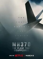 دانلود سریال MH370: The Plane That Disappearedبدون سانسور با زیرنویس فارسی