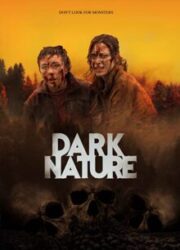 دانلود فیلم Dark Nature 2022 زیرنویس فارسی