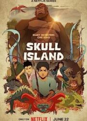 دانلود سریال Skull Islandبدون سانسور با زیرنویس فارسی