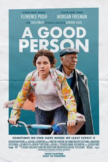 دانلود فیلم A Good Person 2023  با زیرنویس فارسی بدون سانسور
