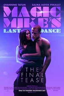 دانلود فیلم Magic Mike’s Last Dance 2023  با زیرنویس فارسی بدون سانسور