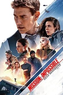 دانلود فیلم Mission: Impossible – Dead Reckoning Part One 2023  با زیرنویس فارسی بدون سانسور