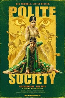 دانلود فیلم Polite Society 2023  با زیرنویس فارسی بدون سانسور