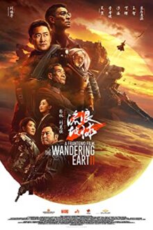 دانلود فیلم The Wandering Earth II 2023  با زیرنویس فارسی بدون سانسور