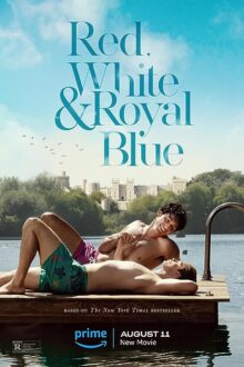 دانلود فیلم Red, White & Royal Blue 2023  با زیرنویس فارسی بدون سانسور