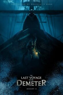 دانلود فیلم The Last Voyage of the Demeter 2023  با زیرنویس فارسی بدون سانسور