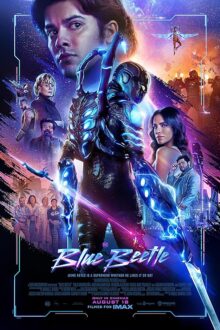 دانلود فیلم Blue Beetle 2023  با زیرنویس فارسی بدون سانسور