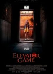 دانلود فیلم Elevator Game 2023