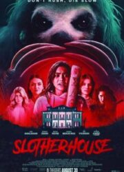 دانلود فیلم Slotherhouse 2023