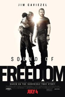 دانلود فیلم Sound of Freedom 2023  با زیرنویس فارسی بدون سانسور