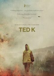 دانلود فیلم Ted K 2021 زیرنویس فارسی