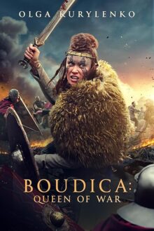 دانلود فیلم Boudica: Queen of War 2023  با زیرنویس فارسی بدون سانسور