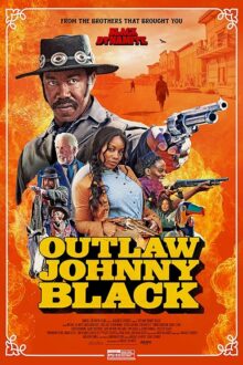 دانلود فیلم Outlaw Johnny Black 2023  با زیرنویس فارسی بدون سانسور