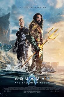 دانلود فیلم Aquaman and the Lost Kingdom 2023  با زیرنویس فارسی بدون سانسور