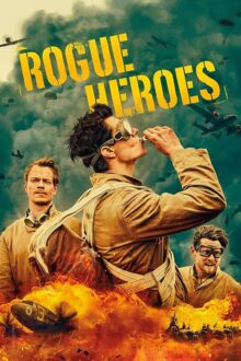 دانلود سریال Rogue Heroes اس‌ای‌اس: قهرمانان سرکش با زیرنویس فارسی بدون سانسور